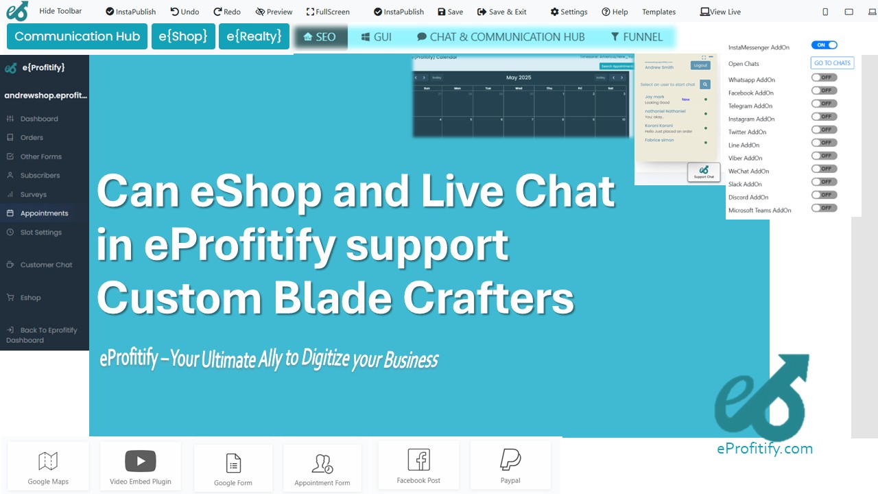 Can eShop and Live Chat in eProfitify support Custom Blade Crafters